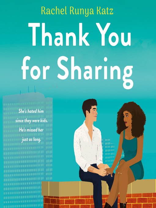Title details for Thank You for Sharing by Rachel Runya Katz - Wait list